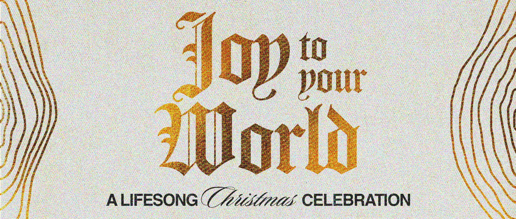 Joy to Your World - A Lifesong Christmas Celebration