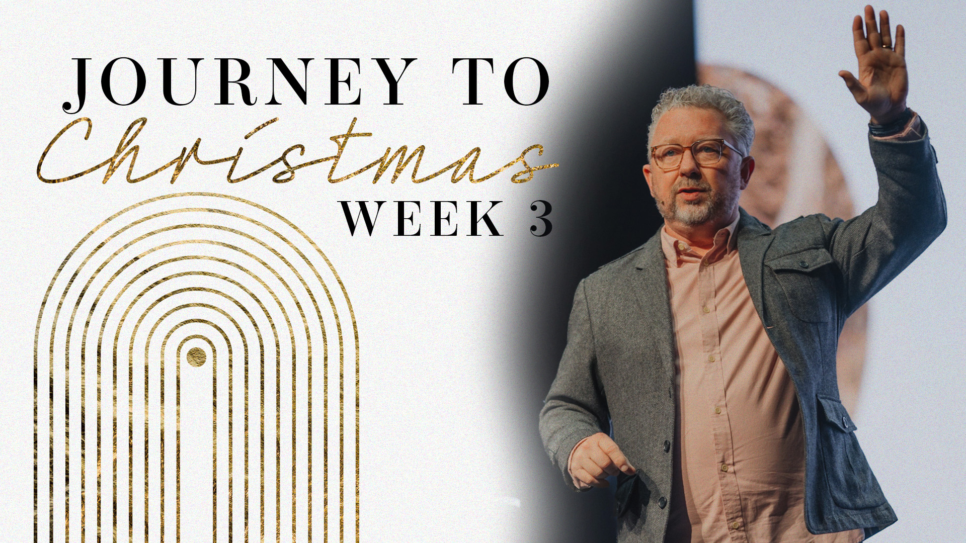 Journey to Christmas Week Three Speaker Presentation